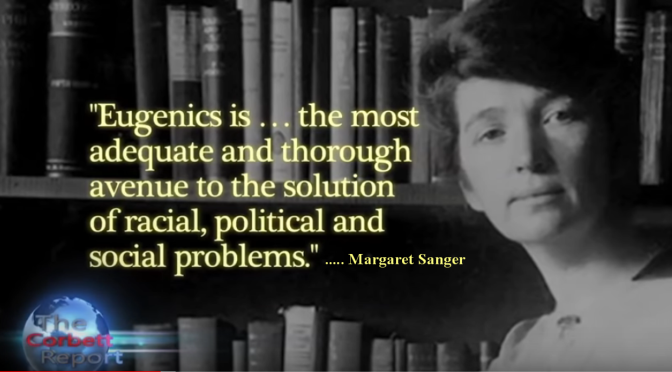 When Planned Parenthood erased Margaret Sanger’s name from their Manhattan Health Center . .  they didn’t tell us why